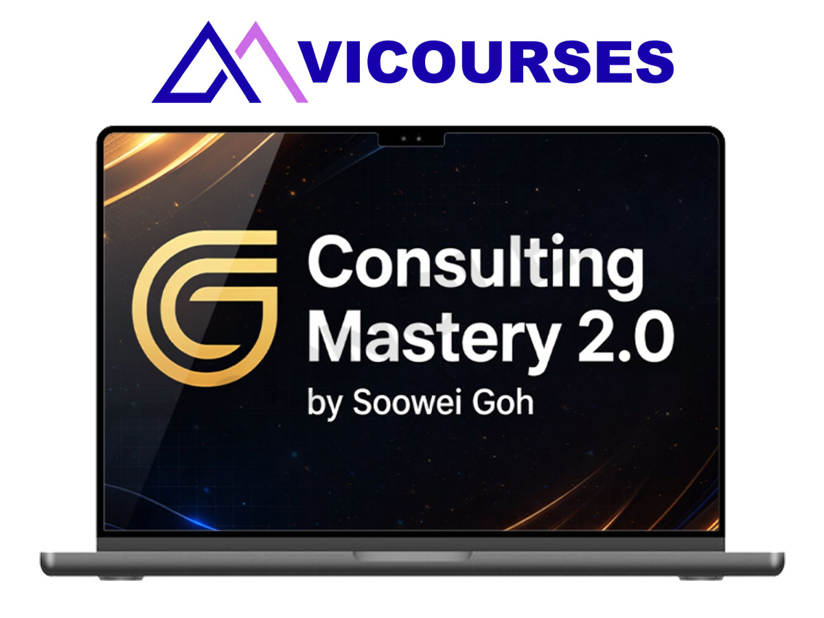 Soowei Goh – Consulting Mastery 2.0 + All His Courses