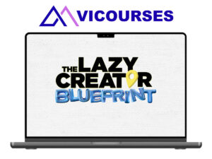 The Lazy Creator Blueprint by Jason Murray